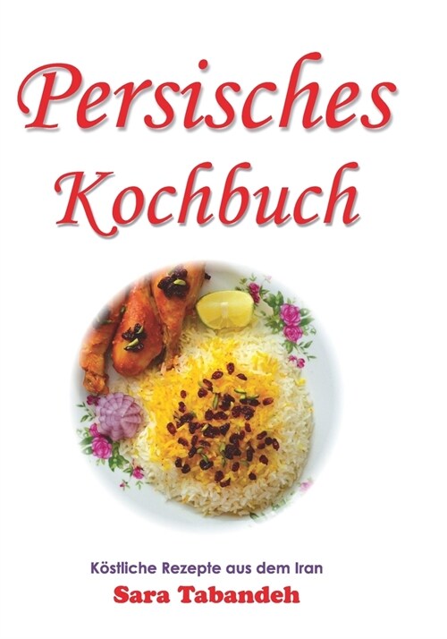 Persisches Kochbuch (Paperback)