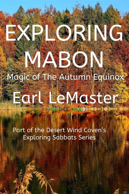 Exploring Mabon: Magic Of The Autumn Equinox (Paperback)
