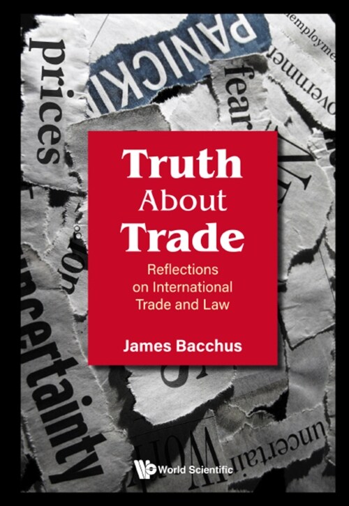 Truth about Trade: Reflections on International Trade & Law (Hardcover)