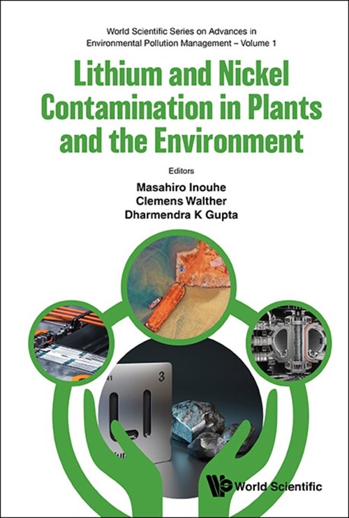 Lithium and Nickel Contamination in Plants and the Environment (Hardcover)