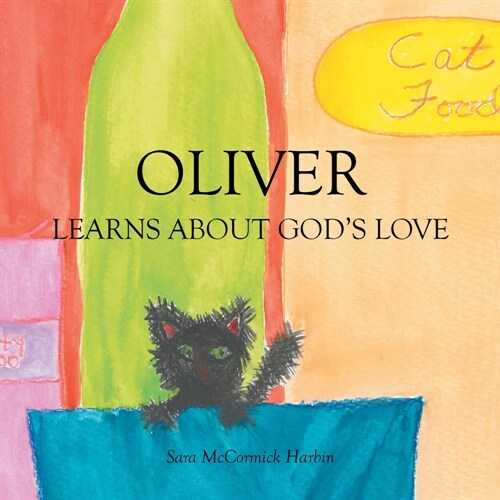 Oliver: Learns about Gods Love (Paperback)