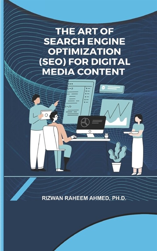 The Art of Search Engine Optimization (SEO) for Digital Media Content (Paperback)