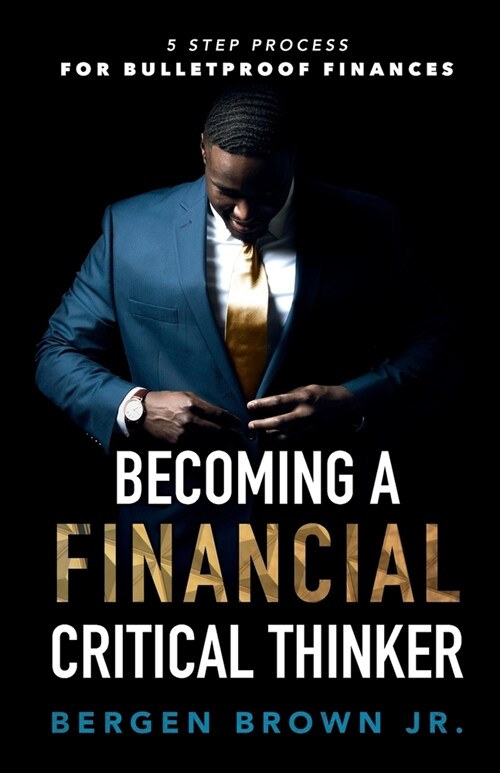 Becoming a Financial Critical Thinker (Paperback)