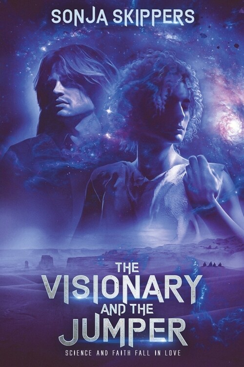 The Visionary and the Jumper: Science and Faith Fall in Love (Paperback)