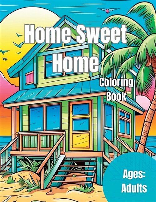 Home Sweet Home: Coloring Book (Paperback)