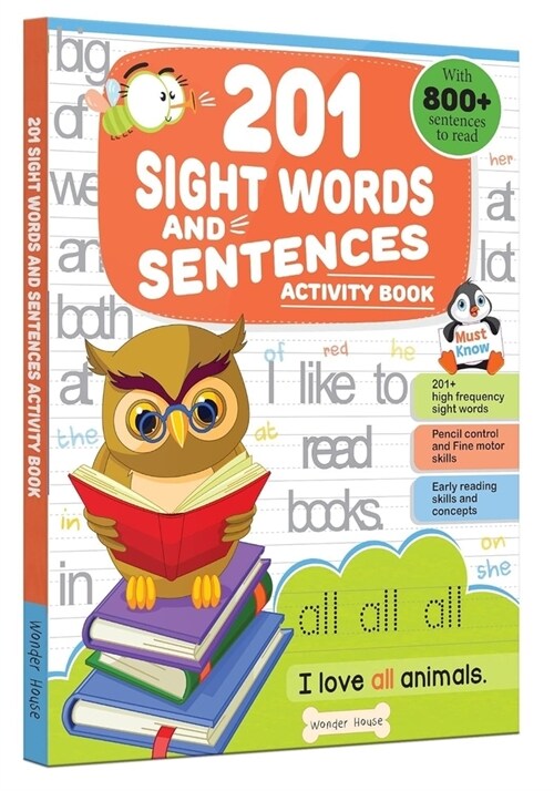 201 Sight Words and Sentence (with 800+ Sentences to Read): Fun Activity Book for Children (Paperback)