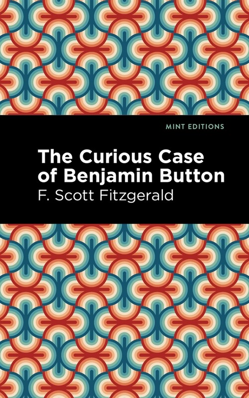 The Curious Case of Benjamin Button (Hardcover)