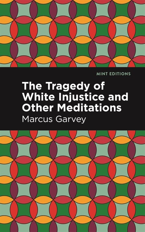 The Tragedy of White Injustice and Other Meditations (Hardcover)