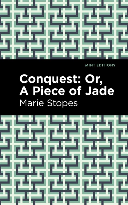 Conquest: Or, a Piece of Jade (Hardcover)