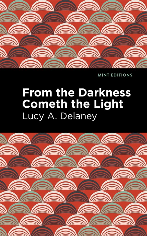 From the Darkness Cometh Light (Hardcover)