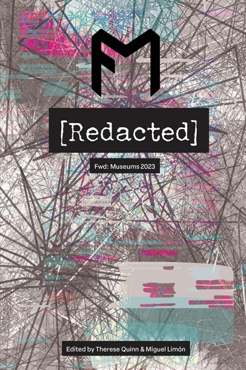 Fwd: Museums - Redacted (Rabia Tayyabi cover): Museums: Redacted (Alternate Rabia Tayyabi Cover): Museums: Redacted (Paperback)