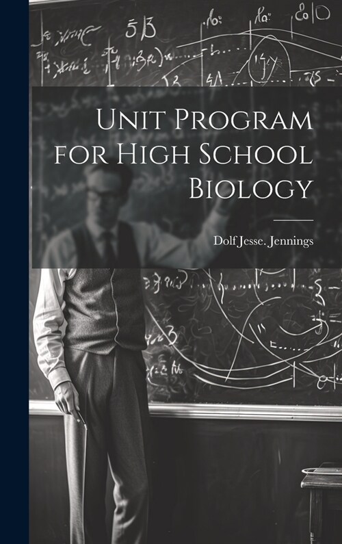 Unit Program for High School Biology (Hardcover)