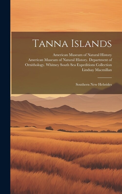 Tanna Islands: Southern New Hebrides (Hardcover)