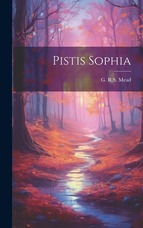 Pistis Sophia (Hardcover)