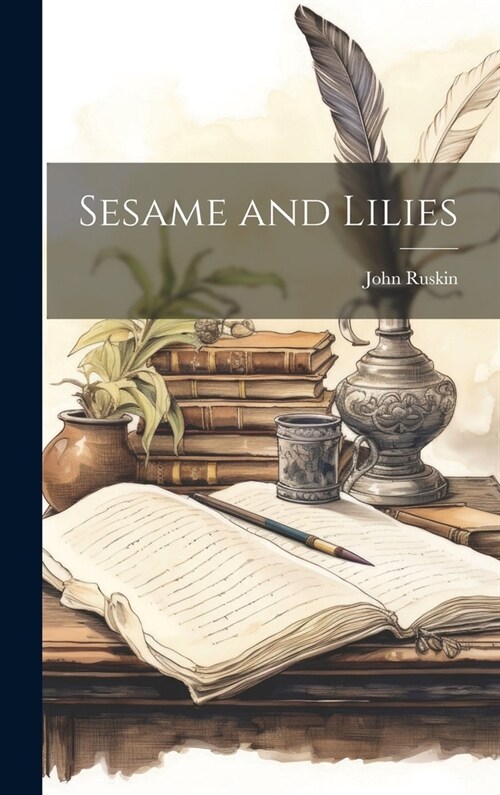 Sesame and Lilies (Hardcover)