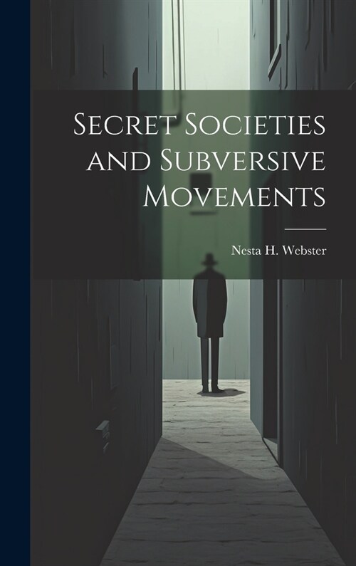 Secret Societies and Subversive Movements (Hardcover)