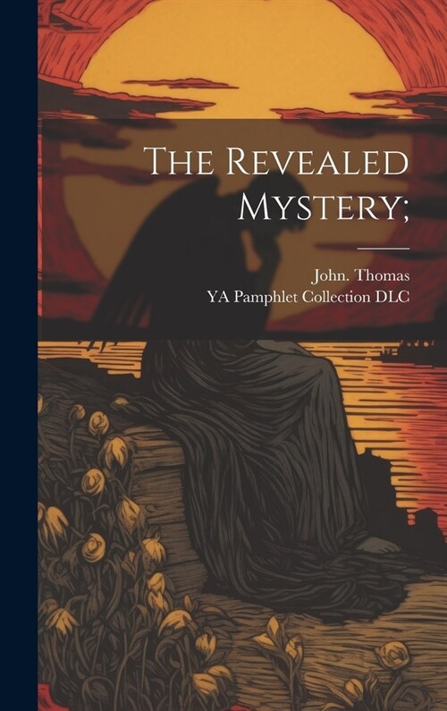 The Revealed Mystery; (Hardcover)