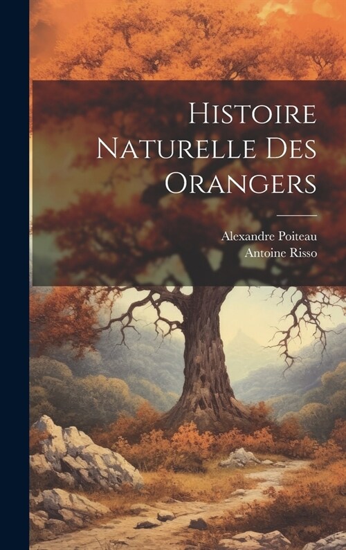 Histoire Naturelle Des Orangers (Hardcover)