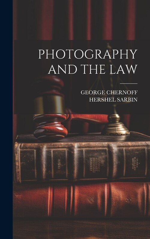 Photography and the Law (Hardcover)