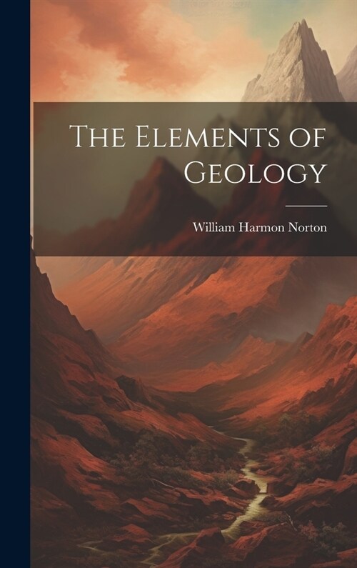 The Elements of Geology (Hardcover)