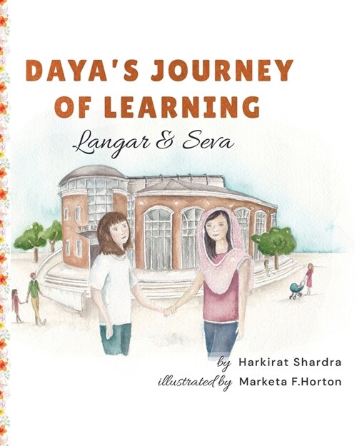 Dayas Journey of Learning: Langar & Seva (Paperback)
