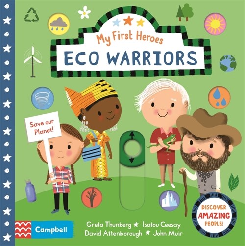 Eco Warriors: Discover Amazing People (Board Books)