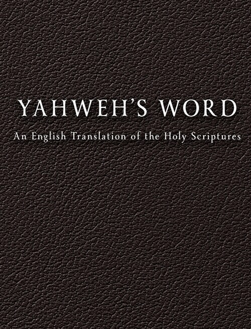 YAHWEHS Word (Hardcover)