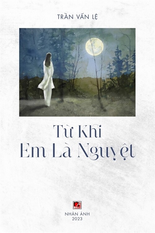 Từ Khi Em L?Nguyệt (black & white - softcover) (Paperback)