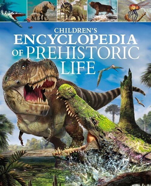 Childrens Encyclopedia of Prehistoric Life (Hardcover)