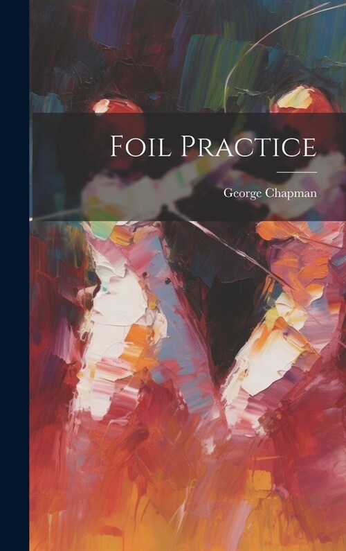 Foil Practice (Hardcover)