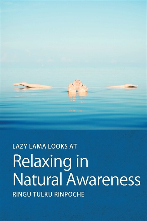 Lazy Lama looks at Relaxing in Natural Awareness (Paperback)