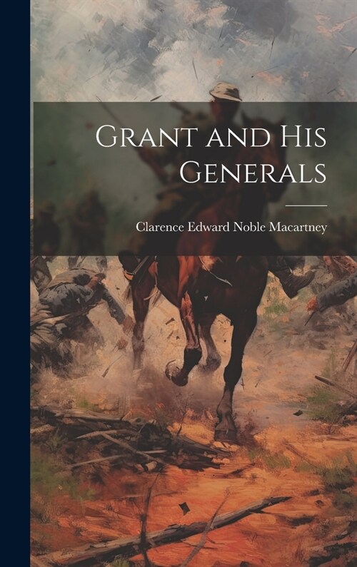 Grant and His Generals (Hardcover)