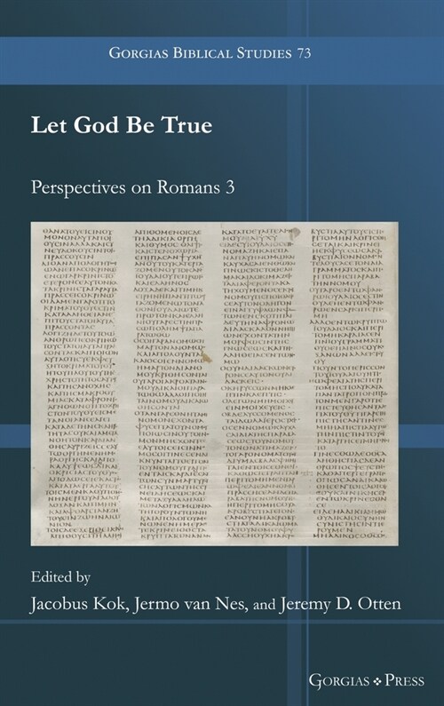 Let God Be True: Perspectives on Romans 3 (Hardcover)