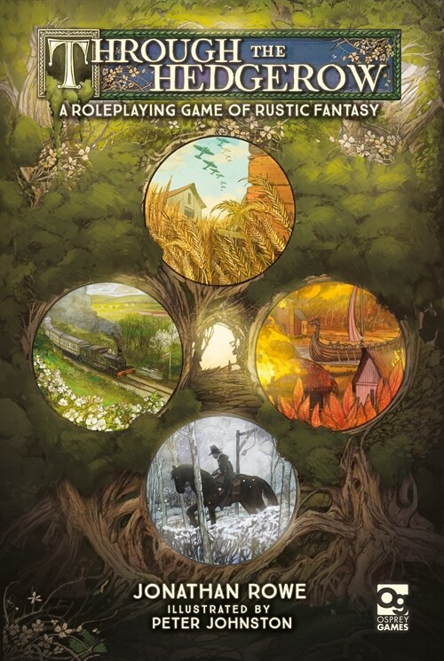 Through the Hedgerow : A Roleplaying Game of Rustic Fantasy (Hardcover)
