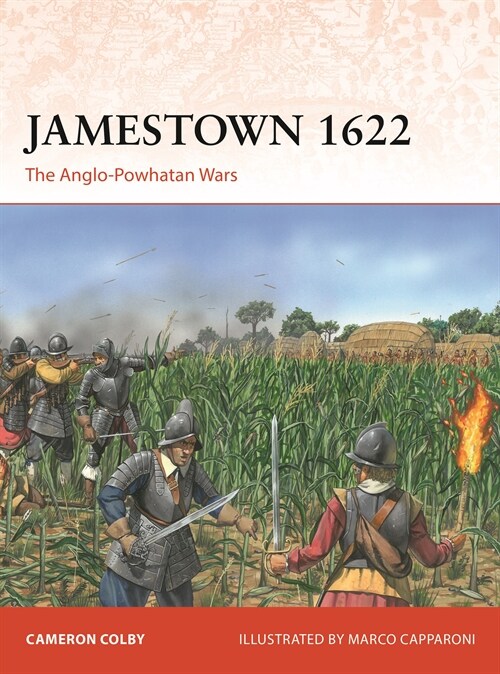 Jamestown 1622 : The Anglo-Powhatan Wars (Paperback)