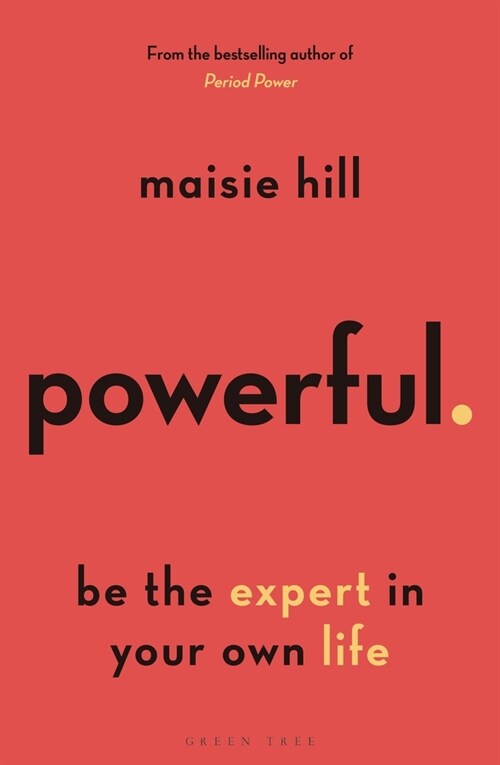 Powerful : Be the Expert in Your Own Life (Paperback)