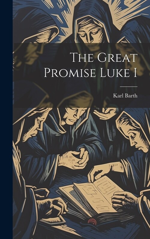 The Great Promise Luke I (Hardcover)