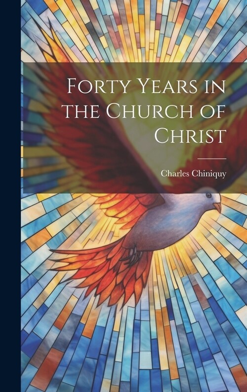 Forty Years in the Church of Christ (Hardcover)