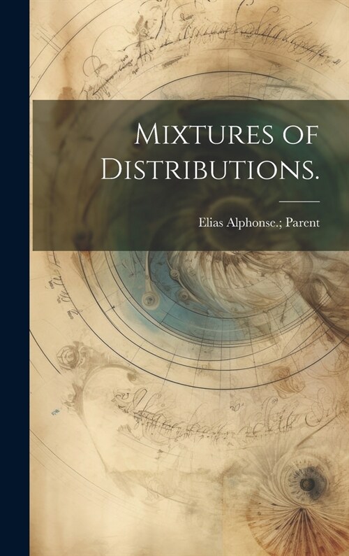 Mixtures of Distributions. (Hardcover)