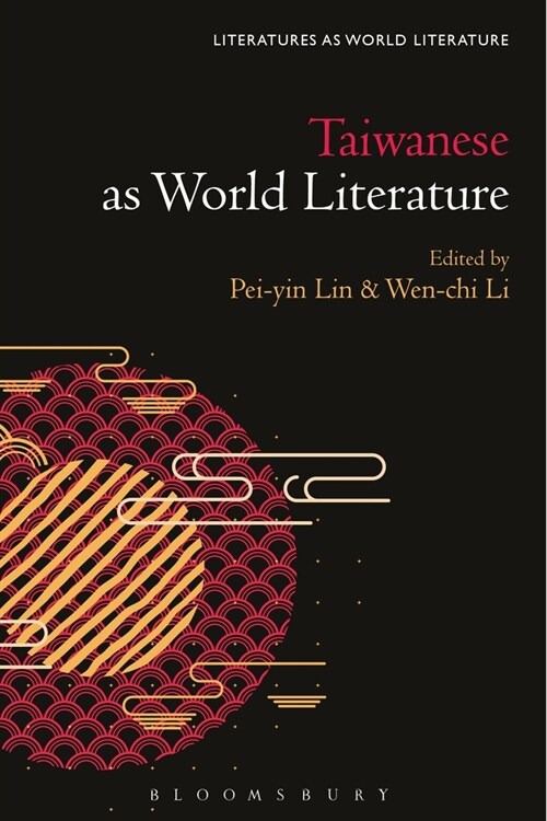 Taiwanese Literature as World Literature (Paperback)