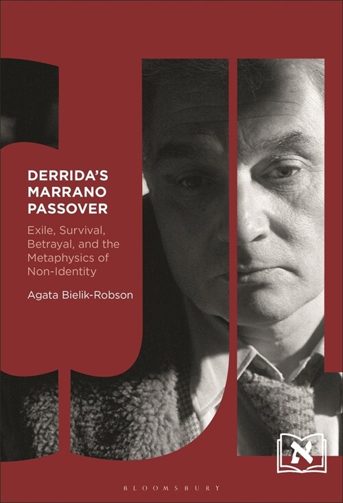 Derridas Marrano Passover: Exile, Survival, Betrayal, and the Metaphysics of Non-Identity (Paperback)