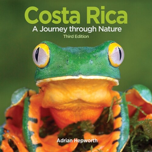Costa Rica: A Journey Through Nature (Hardcover, 3)
