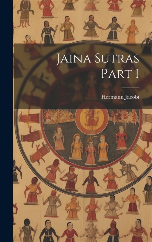 Jaina Sutras Part I (Hardcover)