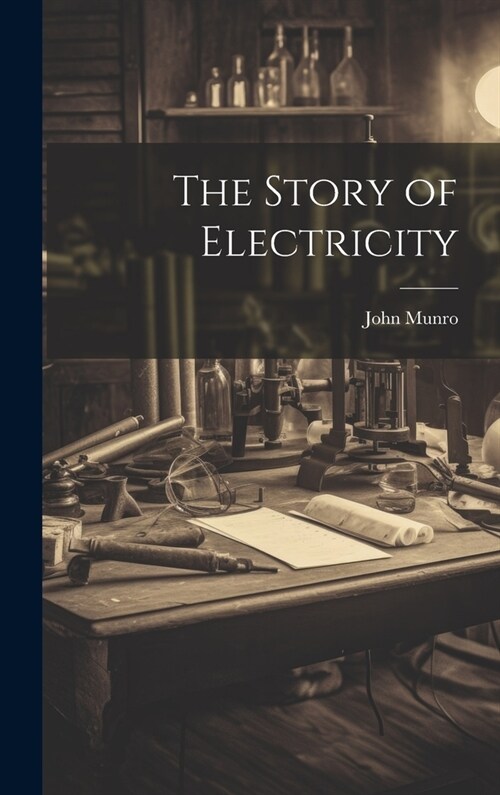 The Story of Electricity (Hardcover)