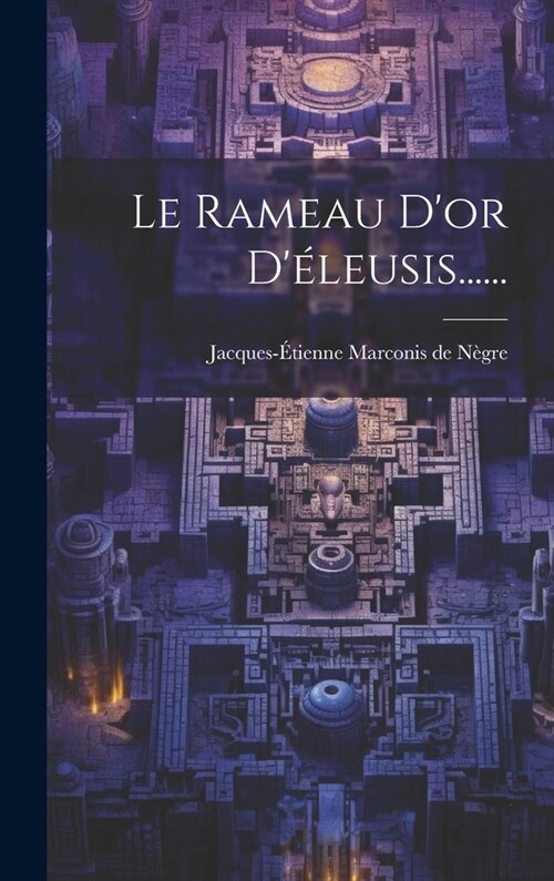 Le Rameau Dor D?eusis...... (Hardcover)