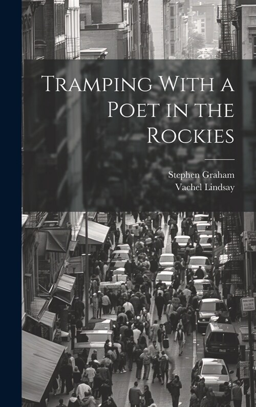 Tramping With a Poet in the Rockies (Hardcover)