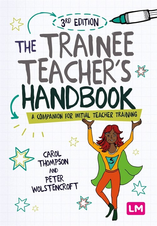 The Trainee Teachers Handbook : A companion for initial teacher training (Hardcover, 3 Revised edition)