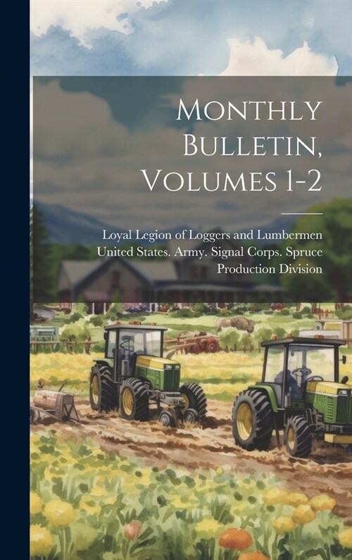 Monthly Bulletin, Volumes 1-2 (Hardcover)