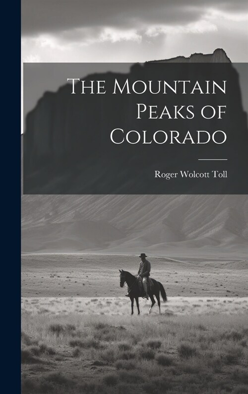 The Mountain Peaks of Colorado (Hardcover)