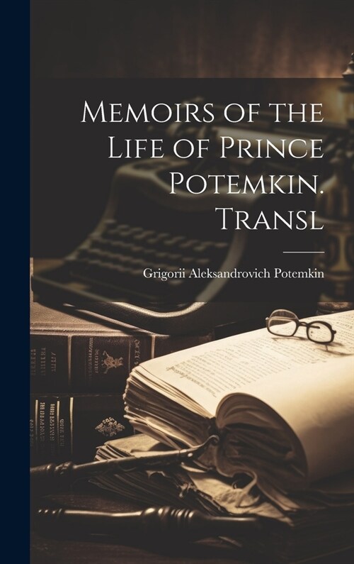 Memoirs of the Life of Prince Potemkin. Transl (Hardcover)